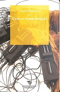 L' art en mode d'emploi: esthétique de la spectralité