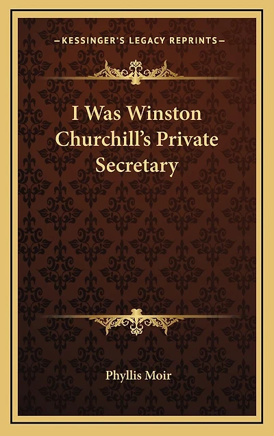 I Was Winston Churchill's Private Secretary