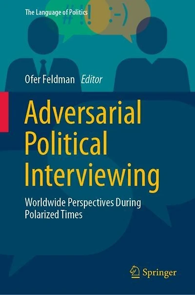 Adversarial Political Interviewing: Worldwide Perspectives During Polarized Times