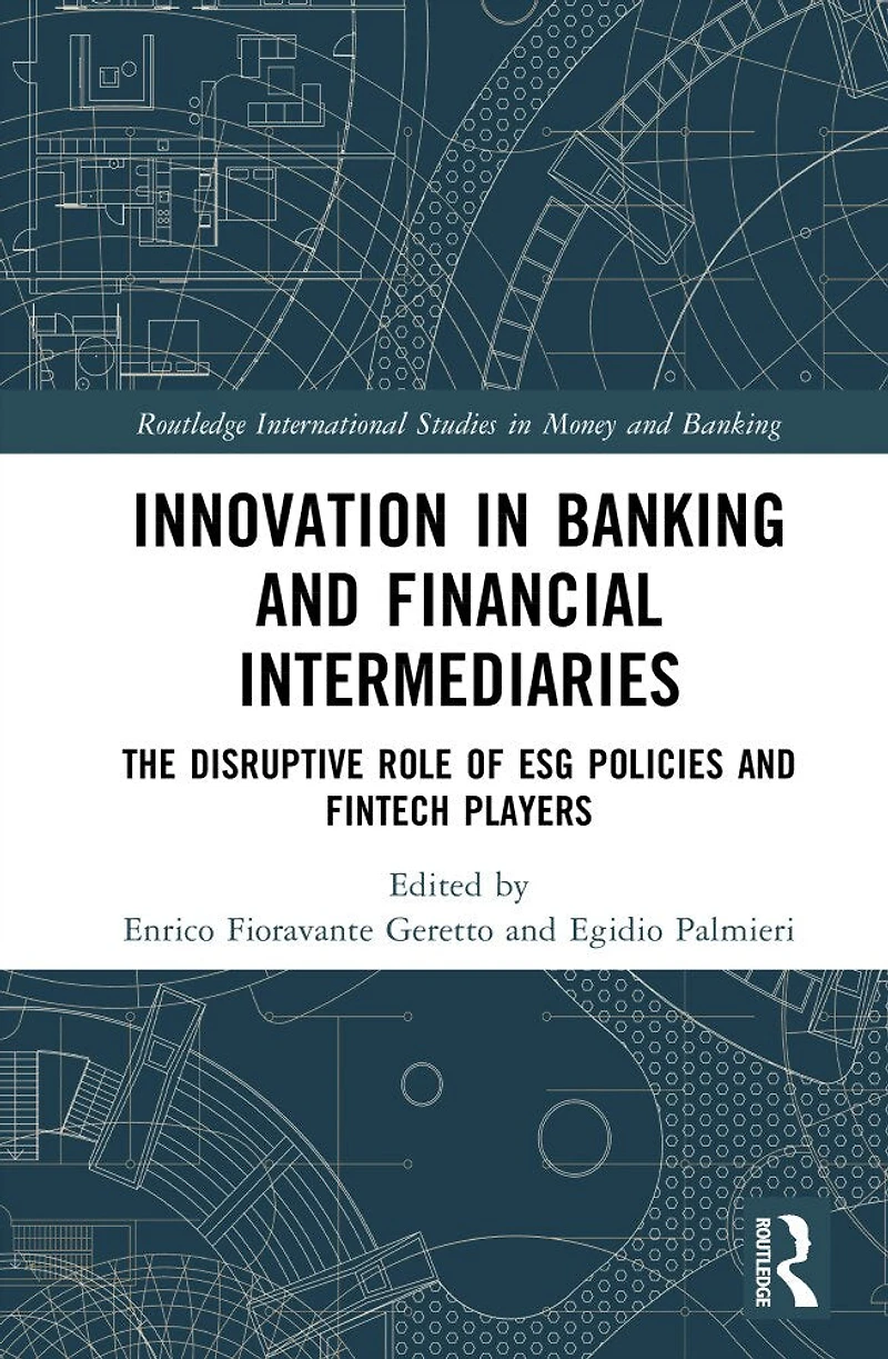 Innovation Banking and Financial Intermediaries: The Disruptive Role of ESG Policies Fintech Players