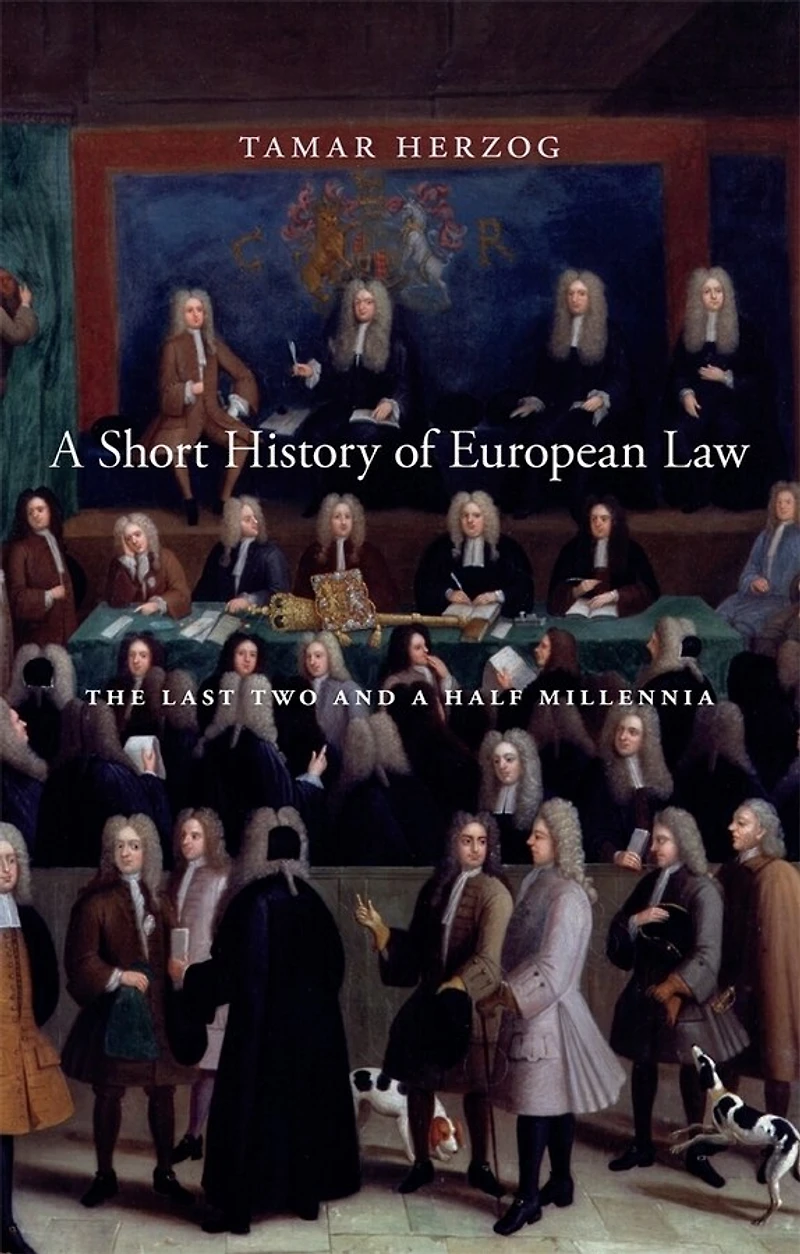 Short History of European Law: The Last Two and a Half Millennia