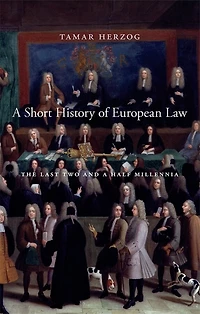 Short History of European Law: The Last Two and a Half Millennia
