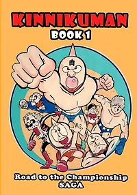 Kinnikuman (M.U.S.C.L.E.) Book 1 - Road to the Championship Saga (English)