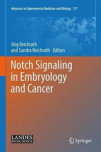 Notch Signaling Embryology And Cancer: Molecular Biology Of