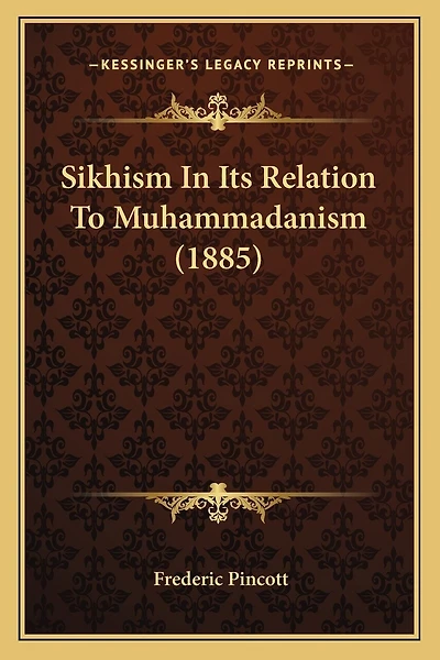 Sikhism In Its Relation To Muhammadanism (1885)