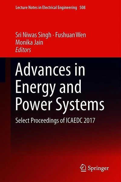 Advances Energy and Power Systems: Select Proceedings of ICAEDC 2017