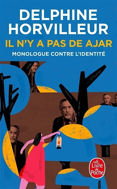 IL N Y A PAS DE AJAR: monologue contre l'identité