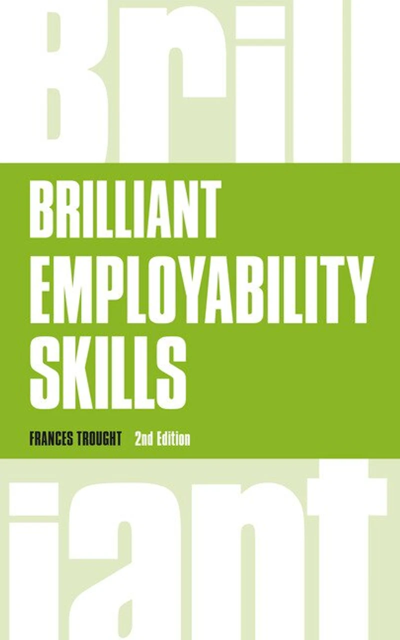 Brilliant Employability Skills: How To Stand Out From The Crowd Graduate Job Market