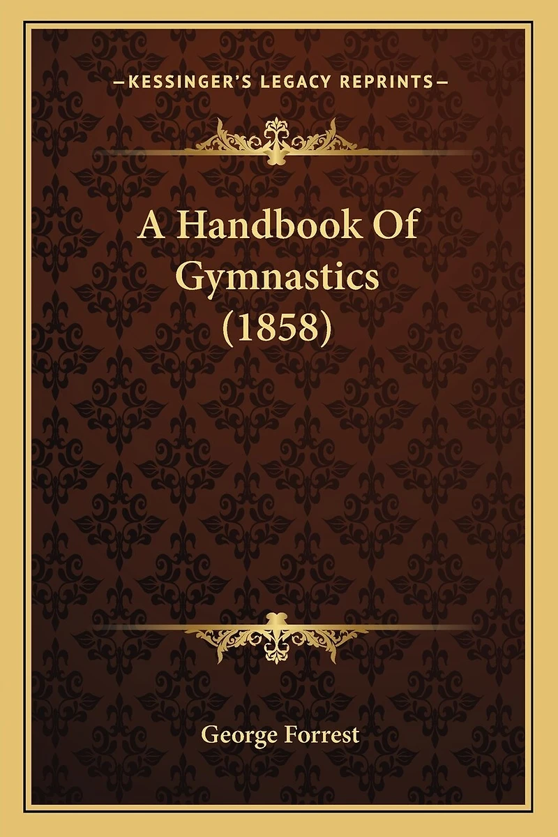 A Handbook Of Gymnastics (1858)