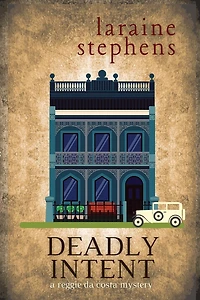 Deadly Intent: A Reggie da Costa Mystery