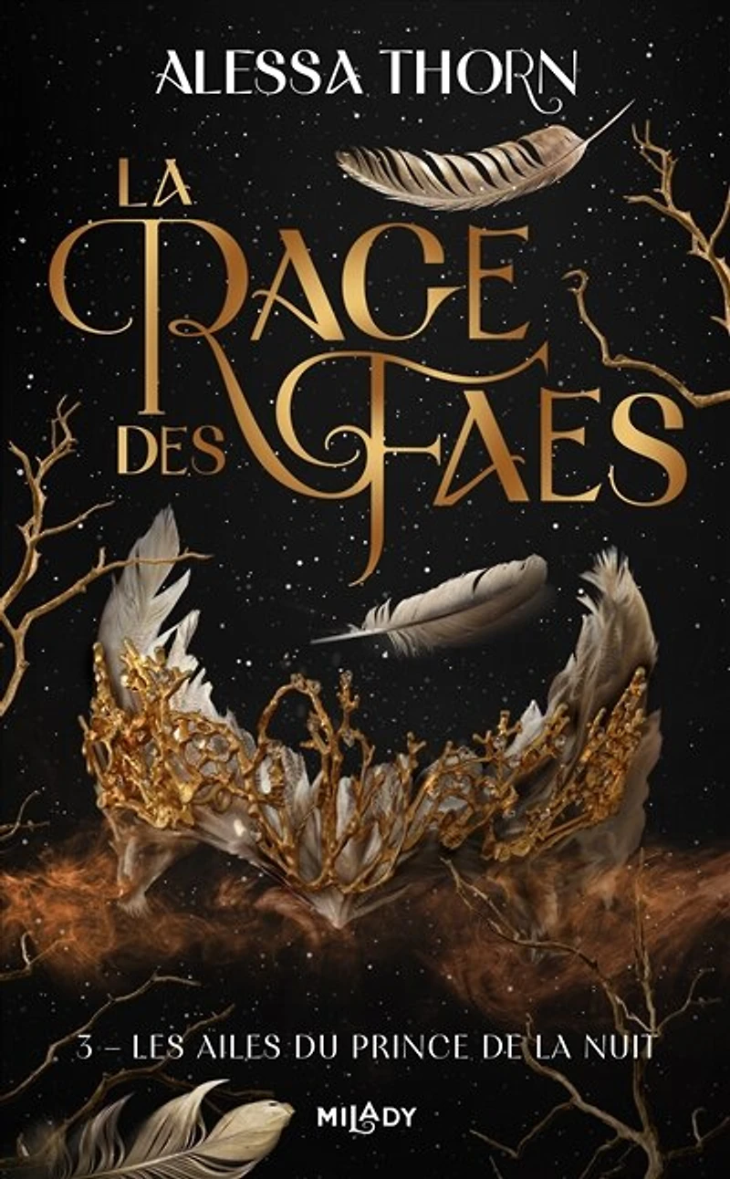 la Rage des faes, T3 : Les Ailes du prince de nuit