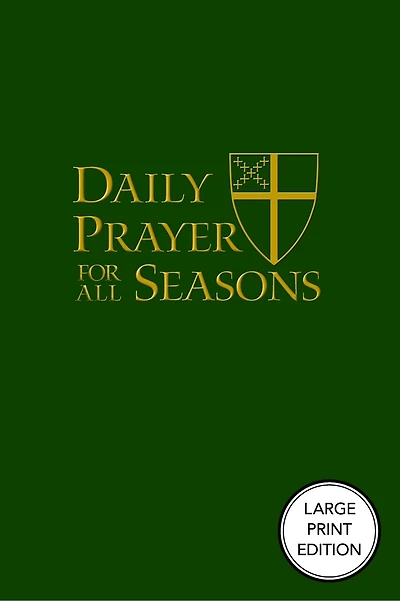 Daily Prayer for All Seasons (Large Print Edition)