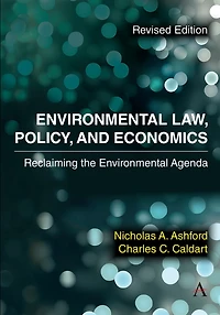 Environmental Law, Policy, and Economics: Reclaiming the Environmental Agenda - Revised Edition