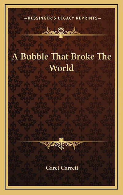 A Bubble That Broke The World