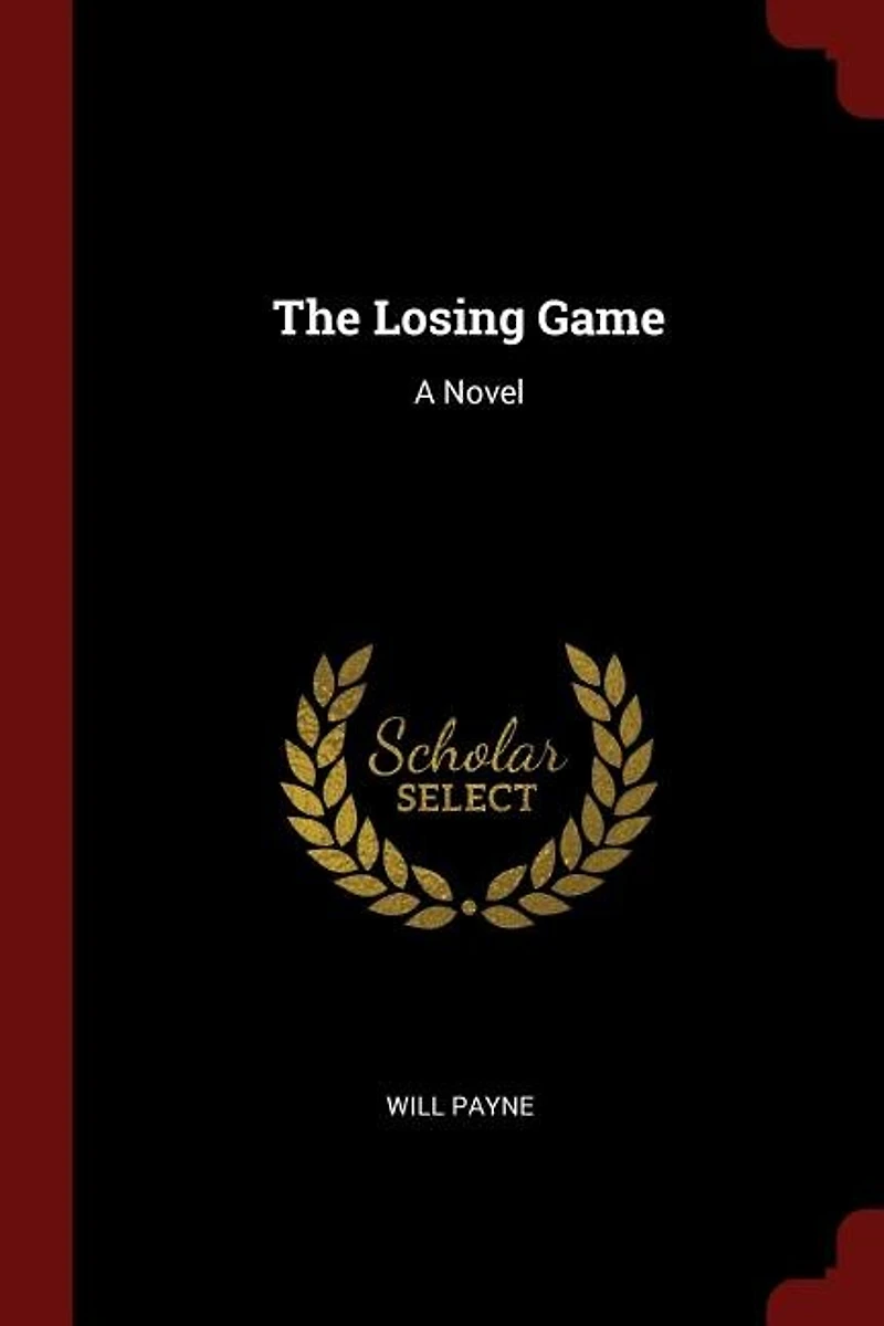 The Losing Game: A Novel