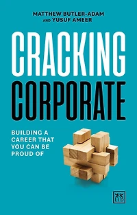 Cracking Corporate: Building a career that you can be proud of