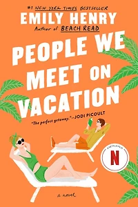 People We Meet on Vacation: Collector's Edition (Netflix Tie-In)