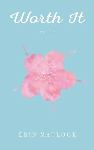 Worth It: Poetry