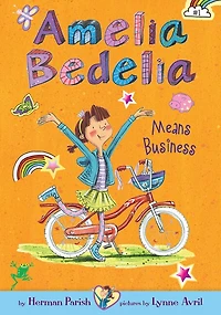 Amelia Bedelia Means Business: #1