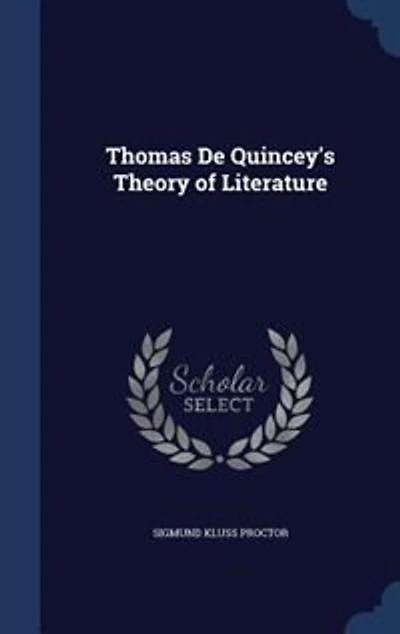 Thomas De Quincey's Theory of Literature