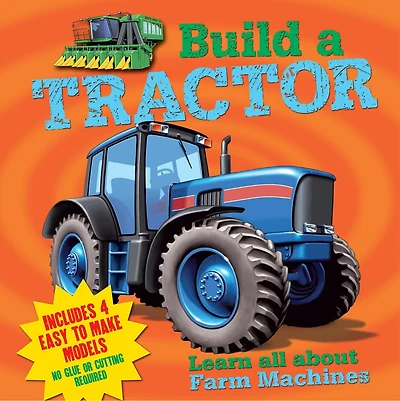 Build a Tractor: Learn All About Farm Machines