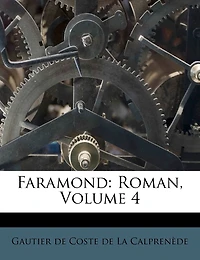 Faramond: Roman; Volume 4