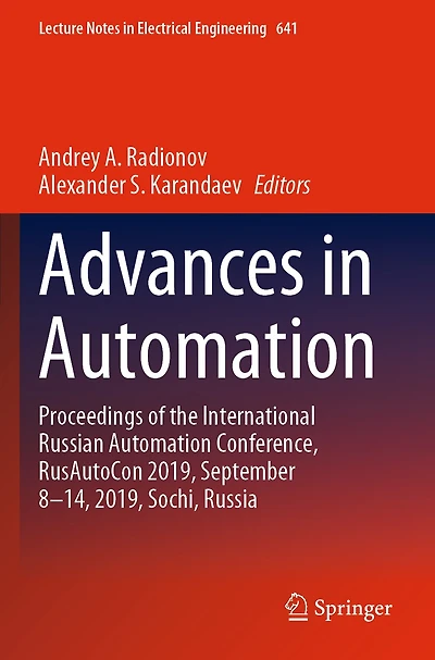Advances in Automation: Proceedings of the International Russian Automation Conference, RusAutoCon 2019, September 8-14, 2019, Sochi, Russia