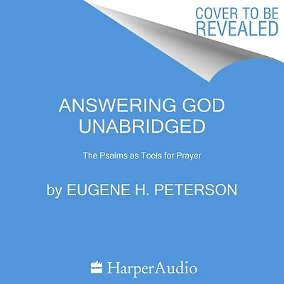 Answering God: The Psalms As Tools For Prayer