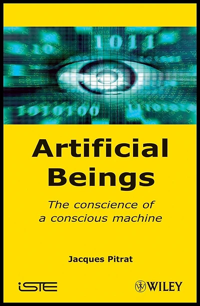 Artificial Beings: The Conscience of a Conscious Machine