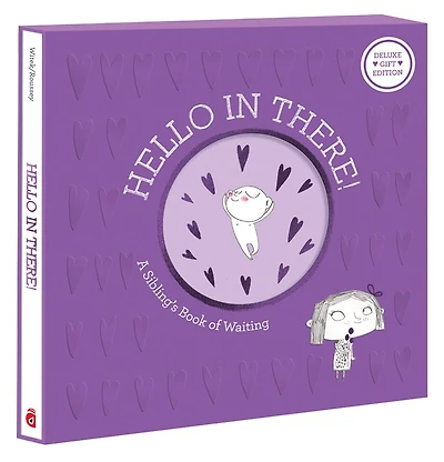 Hello in There!: Deluxe Gift Edition: A Sibling's Book of Waiting