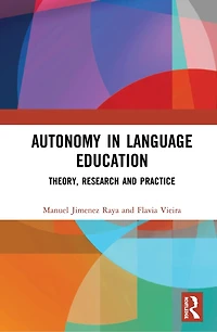 Autonomy Language Education: Theory, Research and Practice