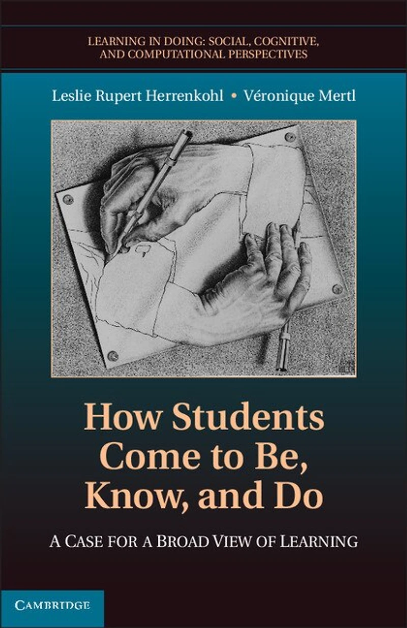 How Students Come to Be, Know, and Do: a Case for Broad View of Learning