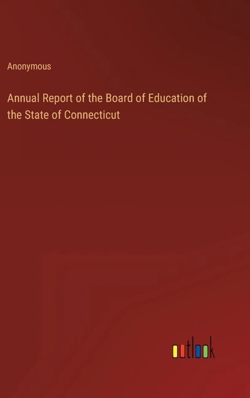 Annual Report of the Board of Education of the State of Connecticut
