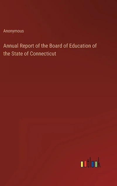 Annual Report of the Board of Education of the State of Connecticut