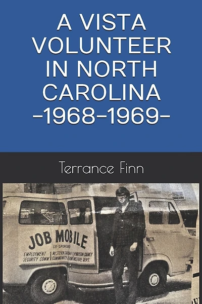 A Vista Volunteer in North Carolina -1968-1969-