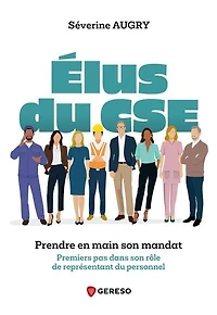 Elus du CSE: prendre en main son mandat
