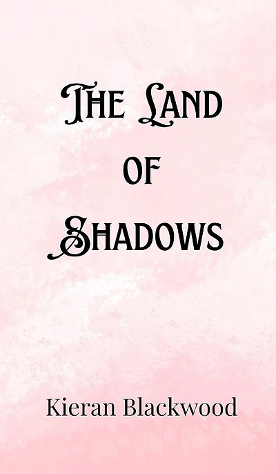 The Land of Shadows