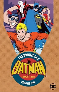 Batman: The Brave & Bold: Bronze Age Vol. 1