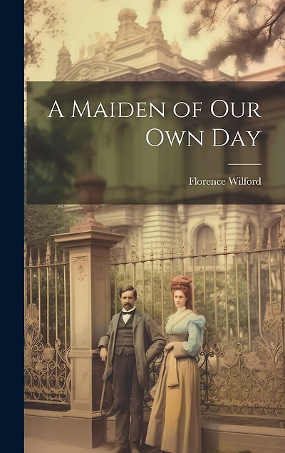 A Maiden of Our Own Day