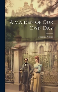 A Maiden of Our Own Day