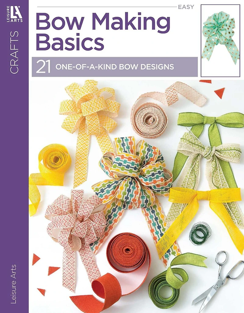 Bow Making Basics: 21 One-of-a-Kind Bow Designs