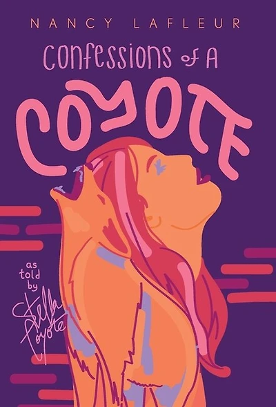 Confessions of a Coyote: As told by Stella Coyote