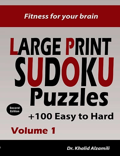Fitness for your brain: Large Print SUDOKU Puzzles: 100+ Easy to Hard Puzzles - Train your brain anywhere, anytime! (Large Print Puzzles)