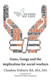 Guns, Gangs and the implication for social workers