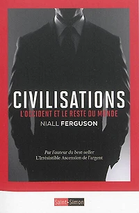 Civilisations : l'occident et le reste du monde