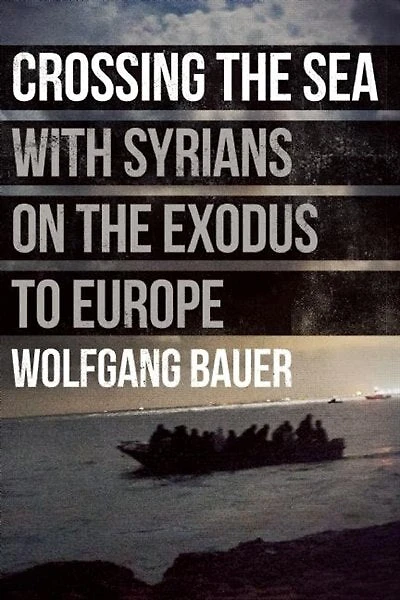 Crossing the Sea: With Syrians on Exodus to Europe
