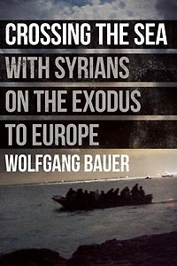 Crossing the Sea: With Syrians on Exodus to Europe