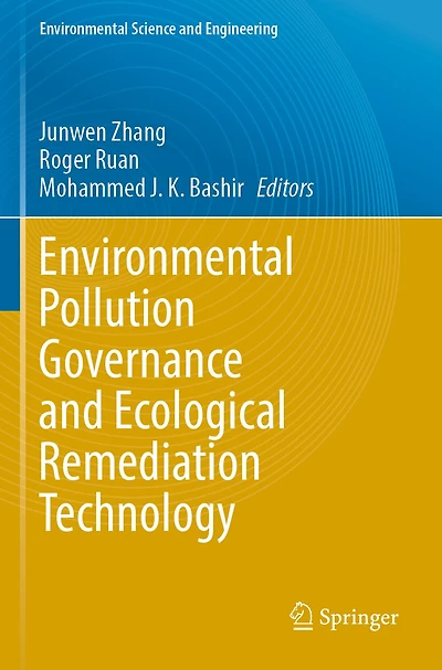 Environmental Pollution Governance and Ecological Remediation Technology