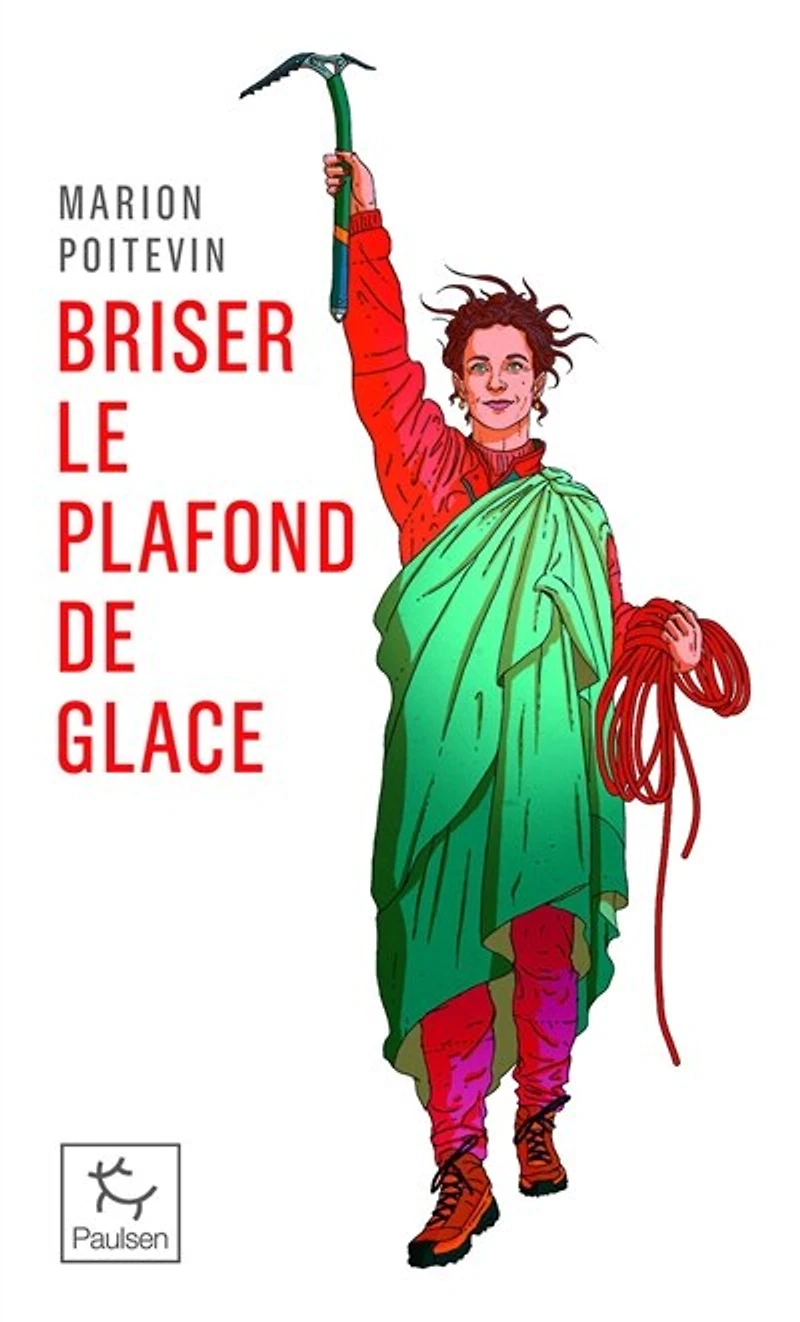 Briser le plafond de glace: une pionnière en alpinisme