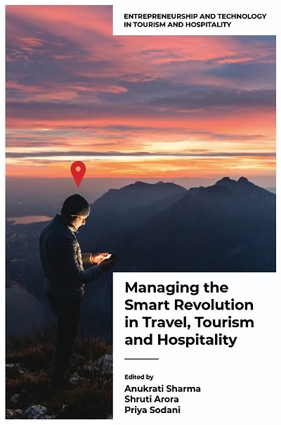 Managing the Smart Revolution Travel, Tourism, and Hospitality